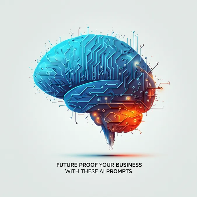 Future Proof Your Business With These AI Prompts