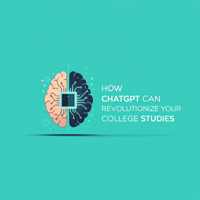 How ChatGPT Can Revolutionize Your College Studies