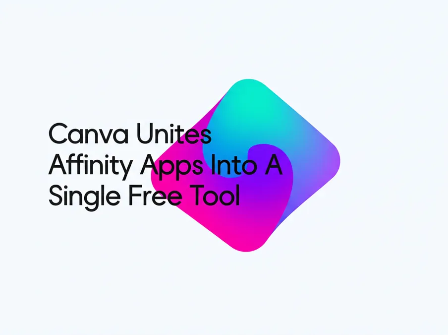Canva Unites Affinity Apps Into A Single Free Tool
