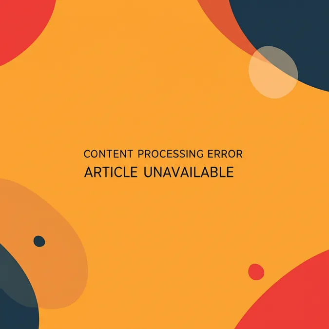 Content Processing Error Article Unavailable