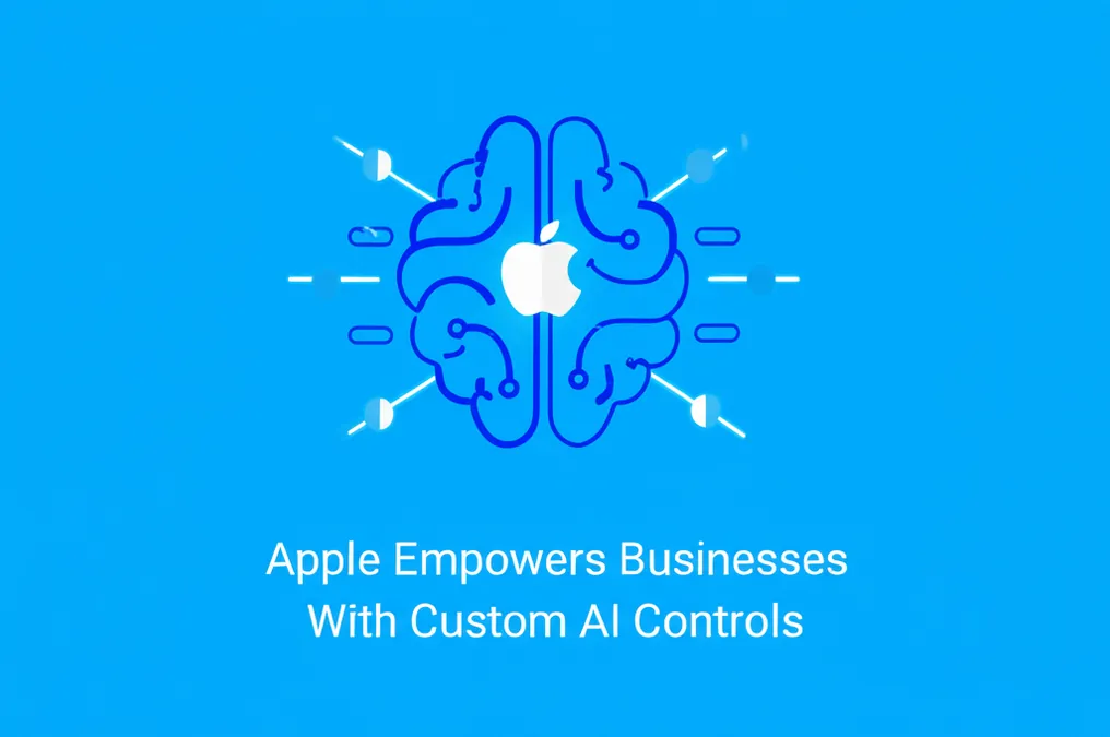 Apple Empowers Businesses With Custom AI Controls