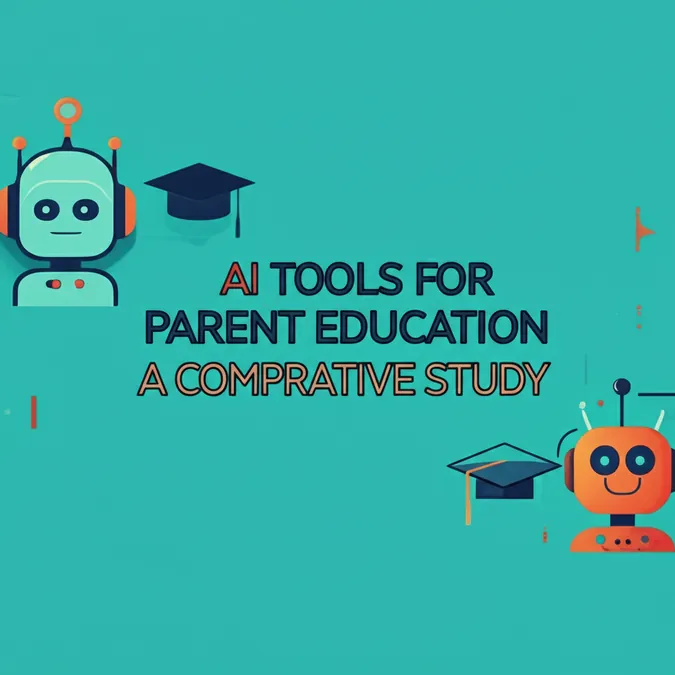 AI Tools for Parent Education A Comparative Study