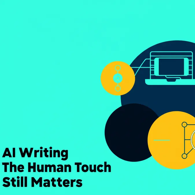 AI Writing The Human Touch Still Matters