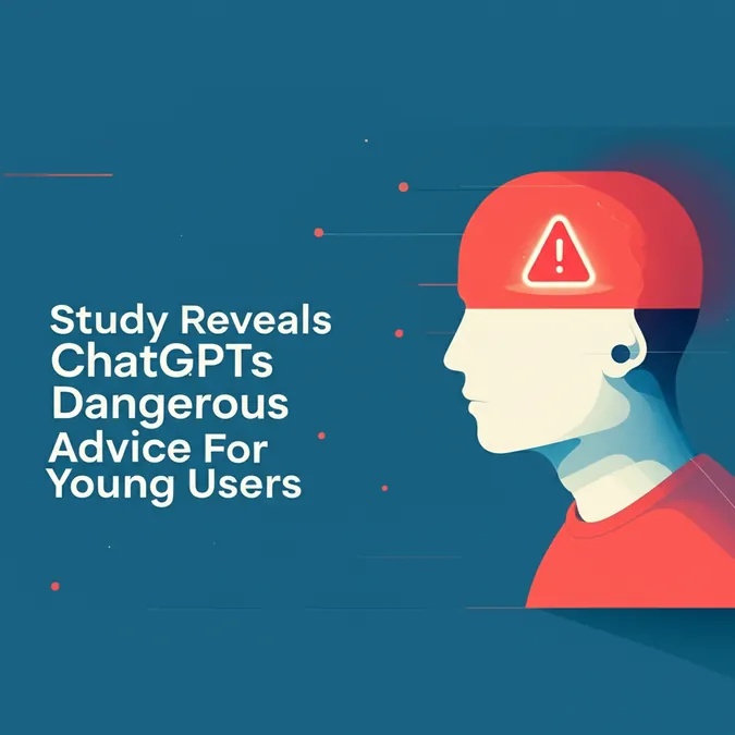 Study Reveals ChatGPTs Dangerous Advice For Young Users