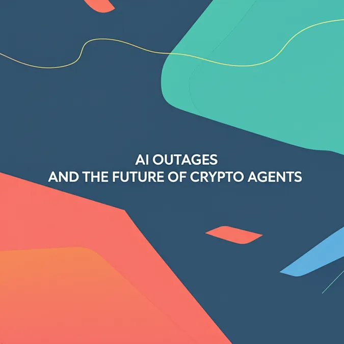 AI Outages And The Future Of Crypto Agents