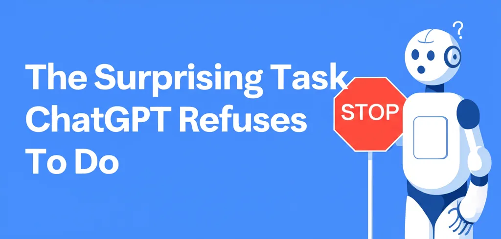 The Surprising Task ChatGPT Refuses To Do