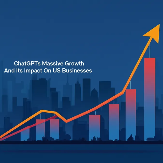 ChatGPTs Massive Growth And Its Impact On US Businesses