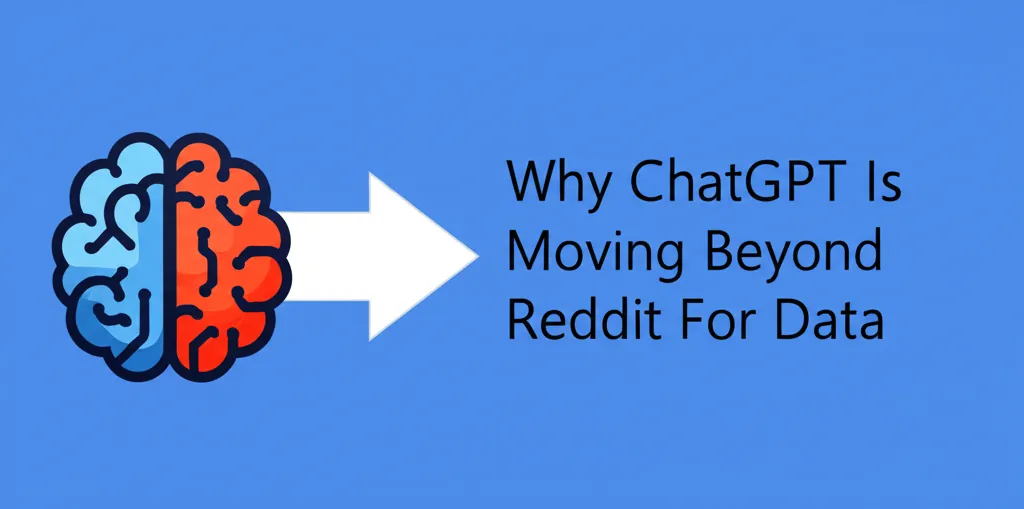 Why ChatGPT Is Moving Beyond Reddit For Data