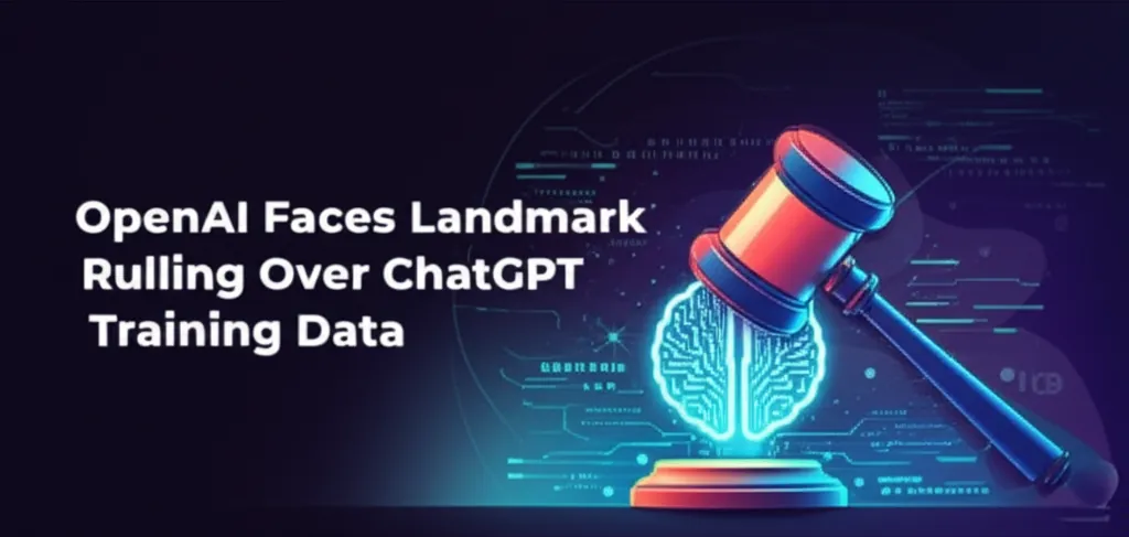 OpenAI Faces Landmark Ruling Over ChatGPT Training Data