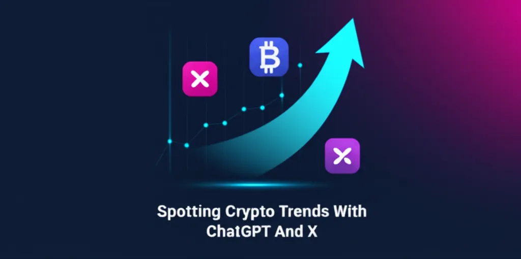 Spotting Crypto Trends With ChatGPT And X