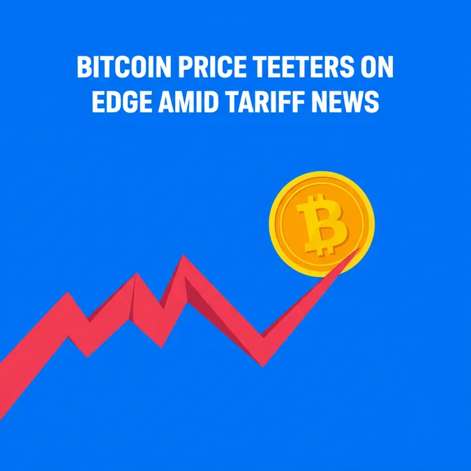 Bitcoin Price Teeters on Edge Amid Tariff News