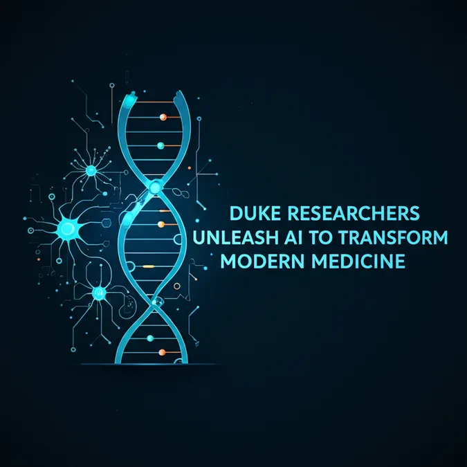 Duke Researchers Unleash AI to Transform Modern Medicine