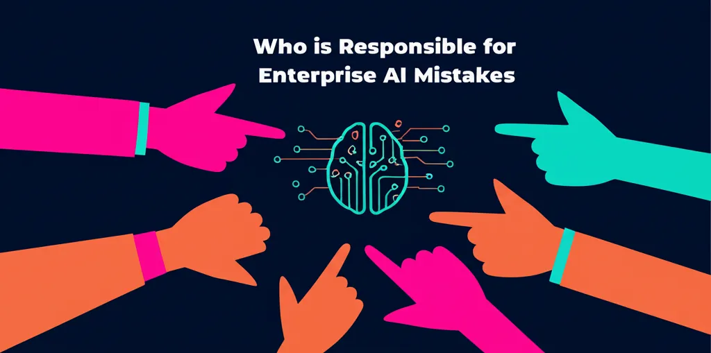 Who is Responsible for Enterprise AI Mistakes