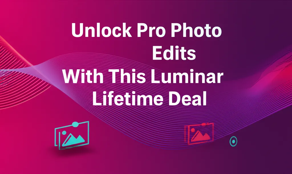 Unlock Pro Photo Edits With This Luminar Lifetime Deal