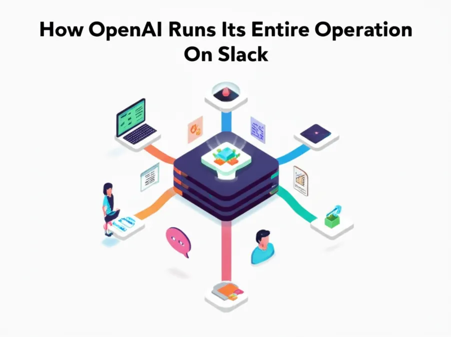 How OpenAI Runs Its Entire Operation On Slack