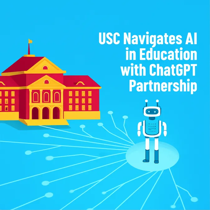 USC Navigates AI in Education with ChatGPT Partnership