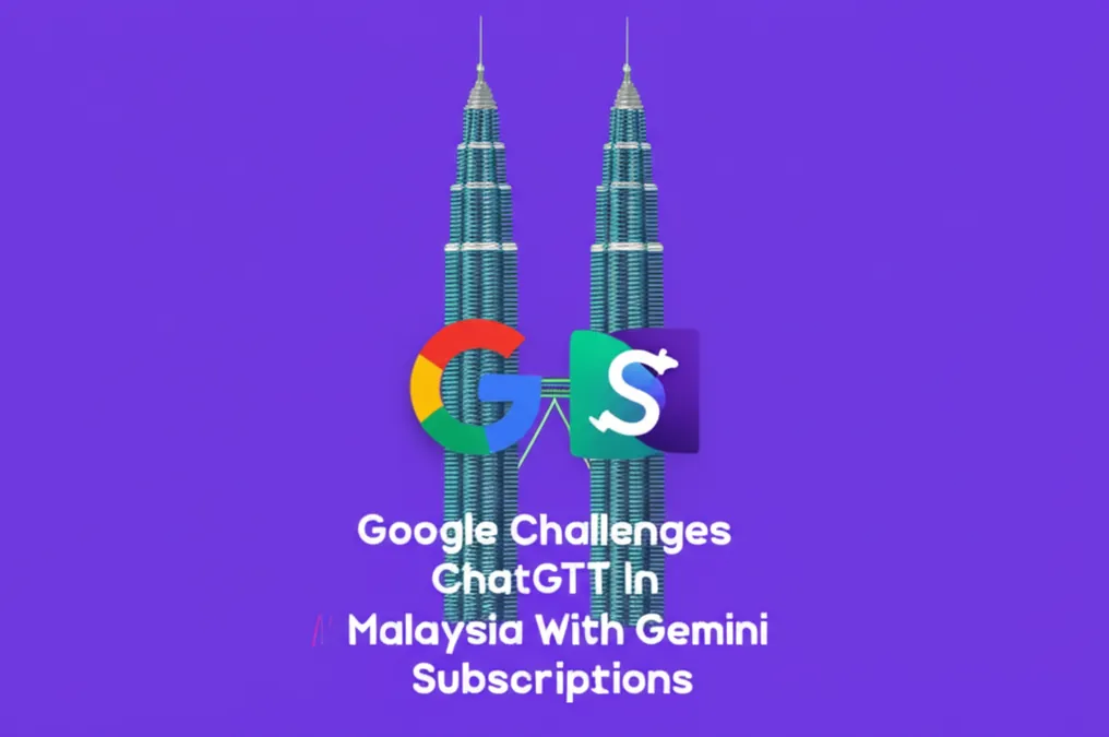 Google Challenges ChatGPT In Malaysia With Gemini Subscriptions