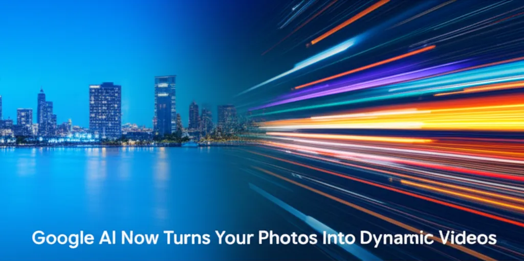 Google AI Now Turns Your Photos Into Dynamic Videos