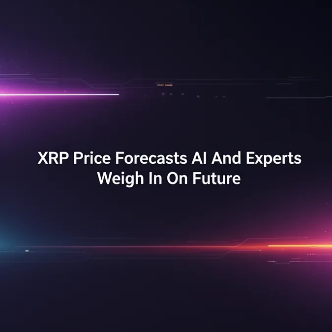 XRP Price Forecasts AI And Experts Weigh In On Future