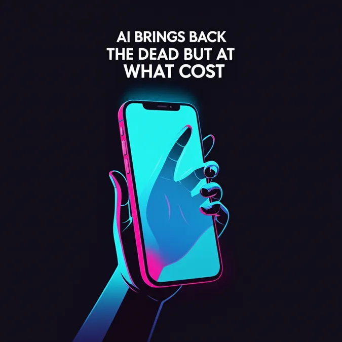 AI Brings Back The Dead But At What Cost