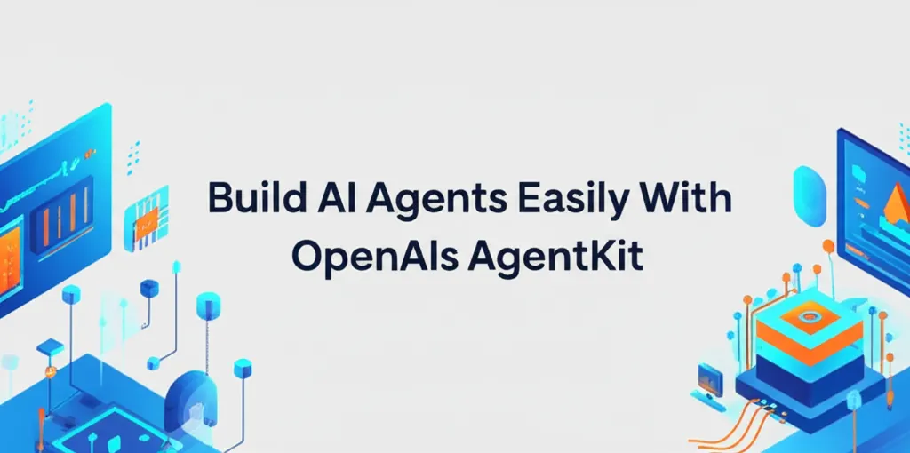 Build AI Agents Easily With OpenAIs AgentKit