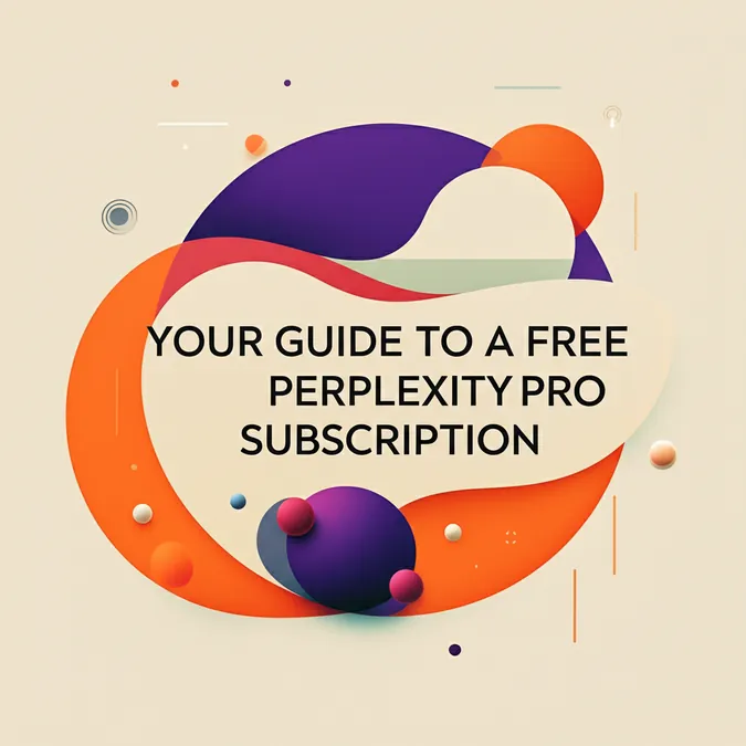 Your Guide To A Free Perplexity Pro Subscription