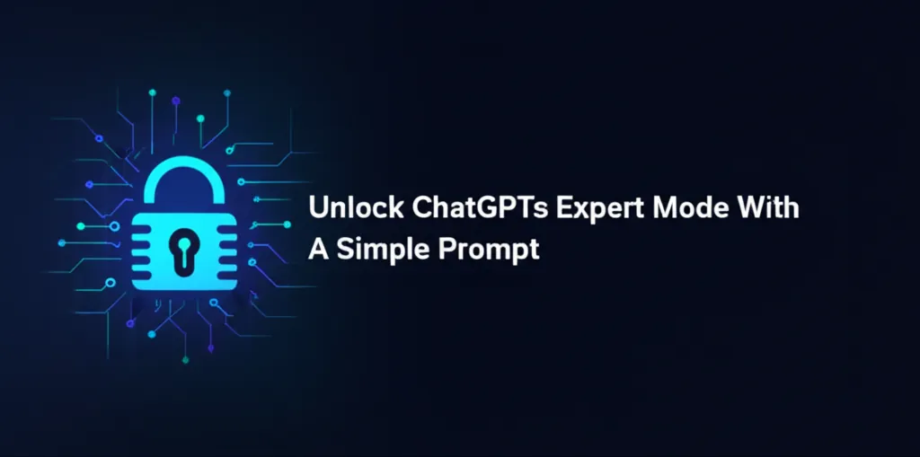 Unlock ChatGPTs Expert Mode With A Simple Prompt