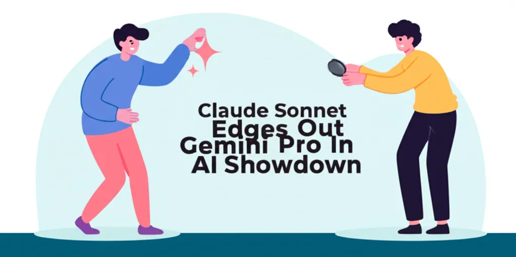 Claude Sonnet Edges Out Gemini Pro In AI Showdown