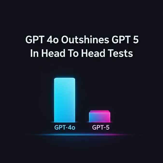 GPT 4o Outshines GPT 5 In Head To Head Tests