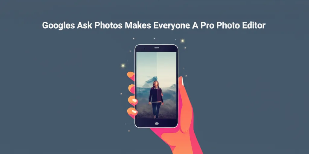 Googles Ask Photos Makes Everyone A Pro Photo Editor