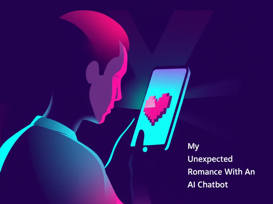 My Unexpected Romance With An AI Chatbot