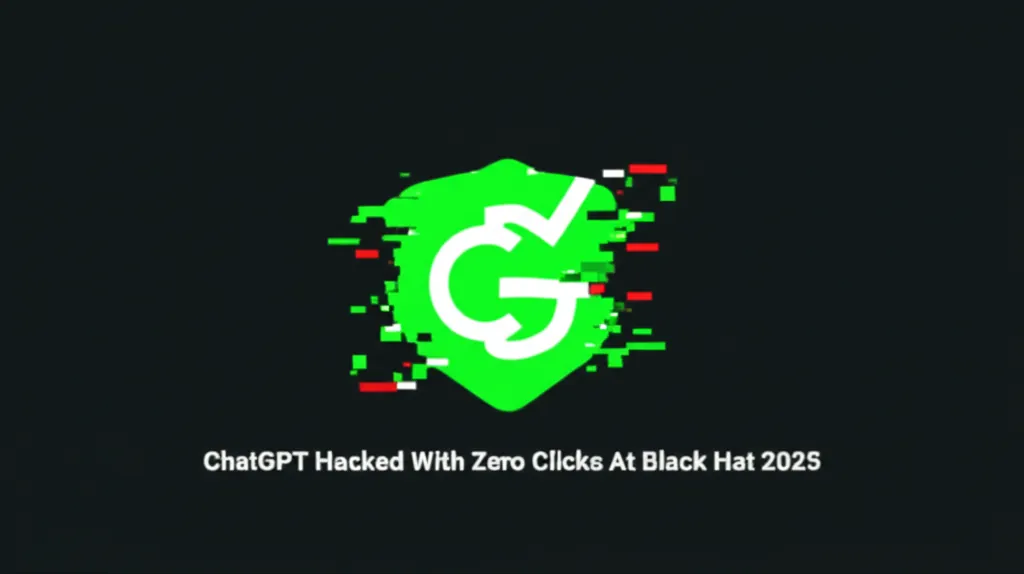 ChatGPT Hacked With Zero Clicks At Black Hat 2025