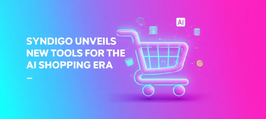 Syndigo Unveils New Tools for the AI Shopping Era