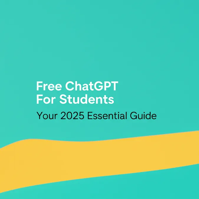Free ChatGPT For Students Your 2025 Essential Guide