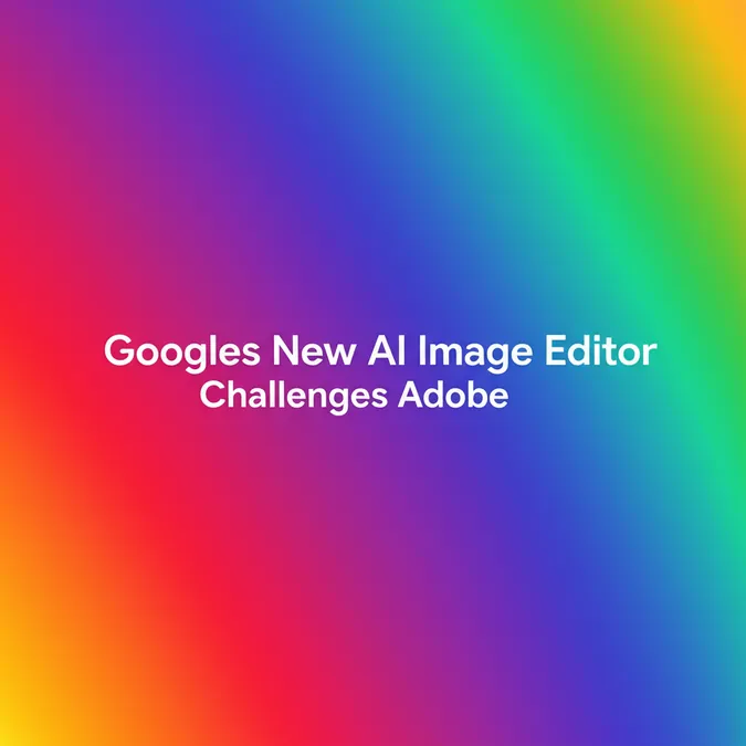 Googles New AI Image Editor Challenges Adobe