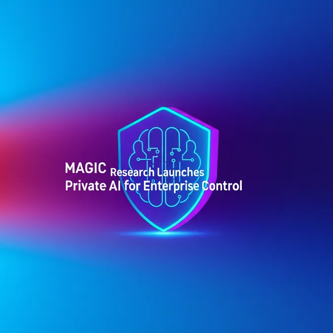 MAGIC Research Launches Private AI for Enterprise Control