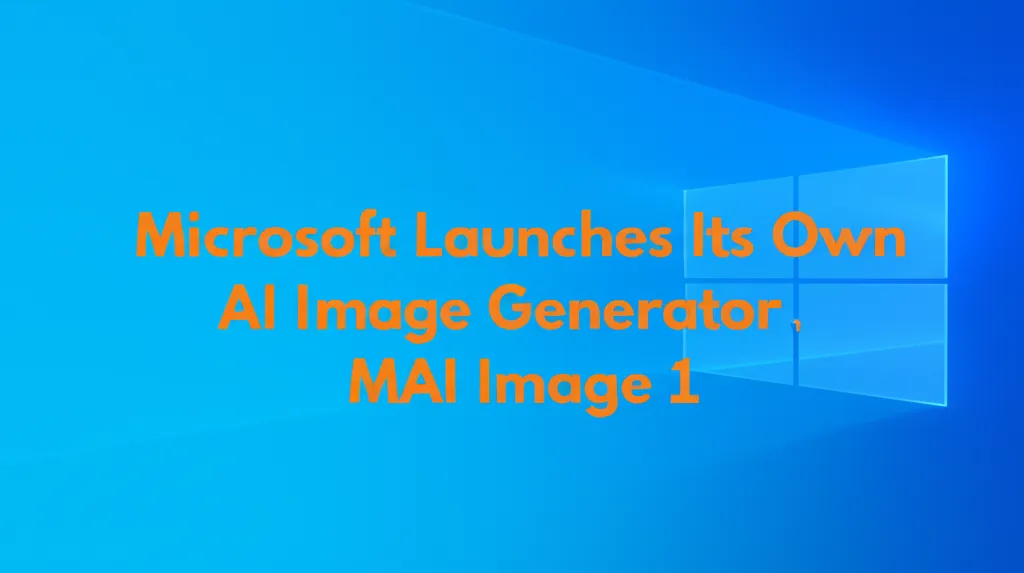 Microsoft Launches Its Own AI Image Generator MAI Image 1
