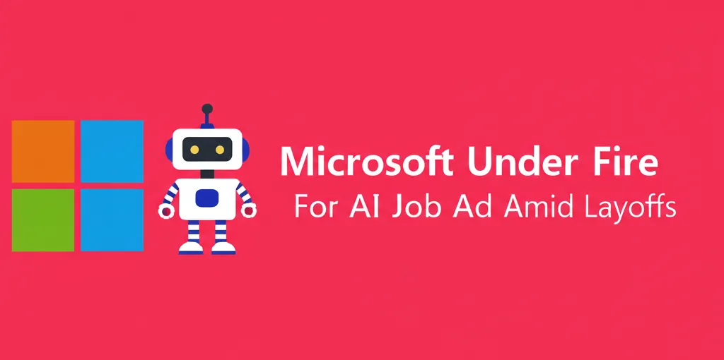 Microsoft Under Fire For AI Job Ad Amid Layoffs