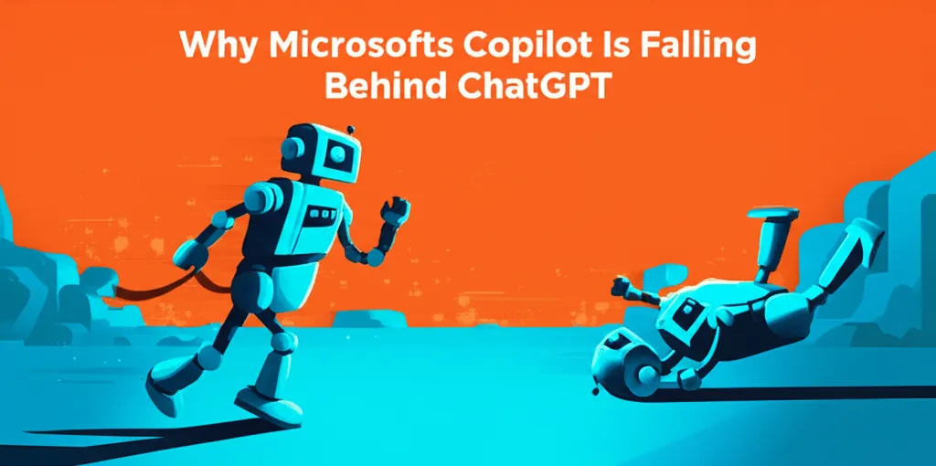 Why Microsofts Copilot Is Falling Behind ChatGPT