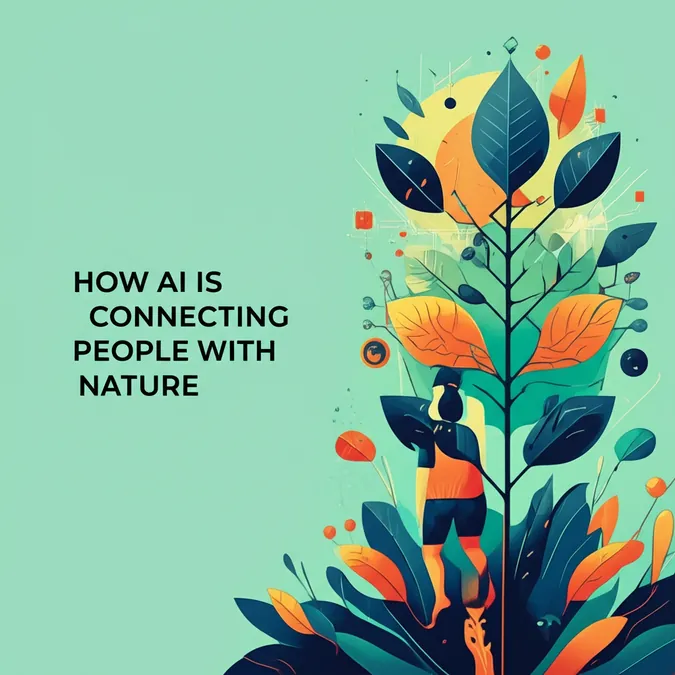 How AI Is Connecting People With Nature