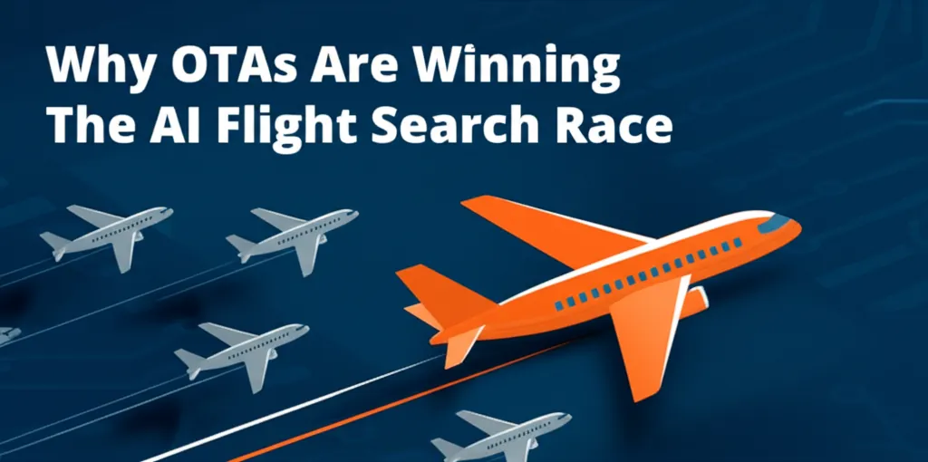 Why OTAs Are Winning The AI Flight Search Race