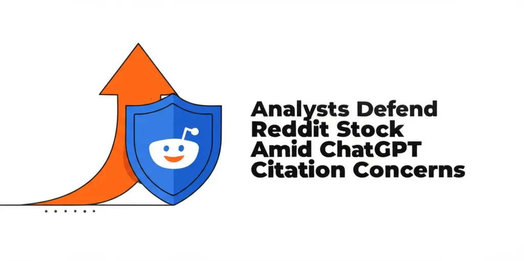 Analysts Defend Reddit Stock Amid ChatGPT Citation Concerns