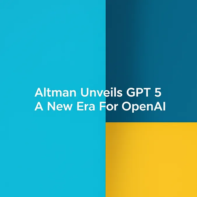 Altman Unveils GPT 5 A New Era For OpenAI