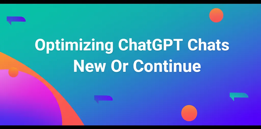 Optimizing ChatGPT Chats New Or Continue