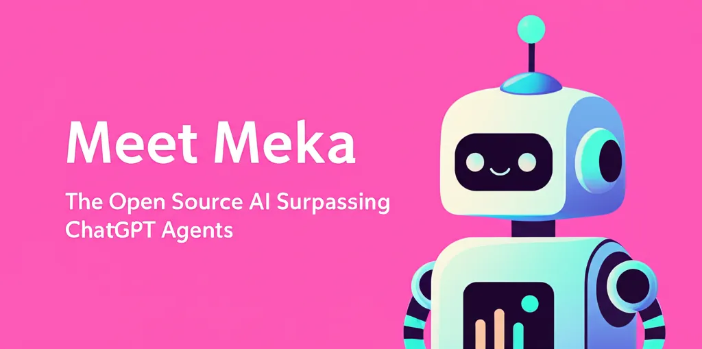 Meet Meka The Open Source AI Surpassing ChatGPT Agents