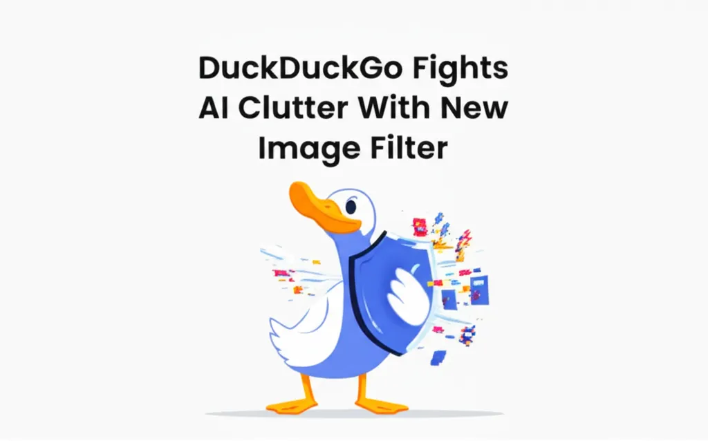 DuckDuckGo Fights AI Clutter With New Image Filter