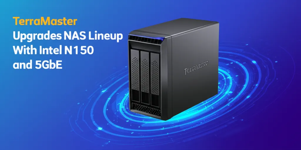TerraMaster Upgrades NAS Lineup With Intel N150 and 5GbE