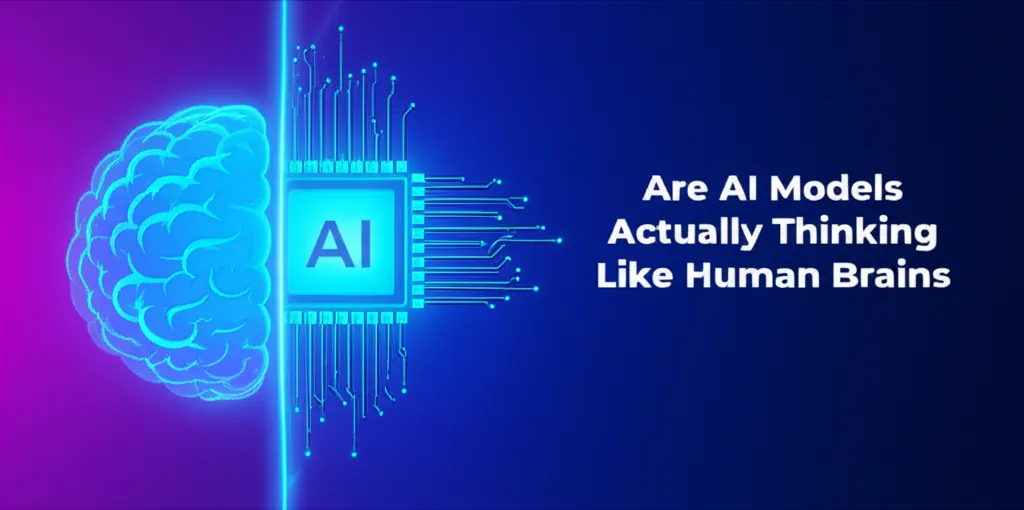 Are AI Models Actually Thinking Like Human Brains
