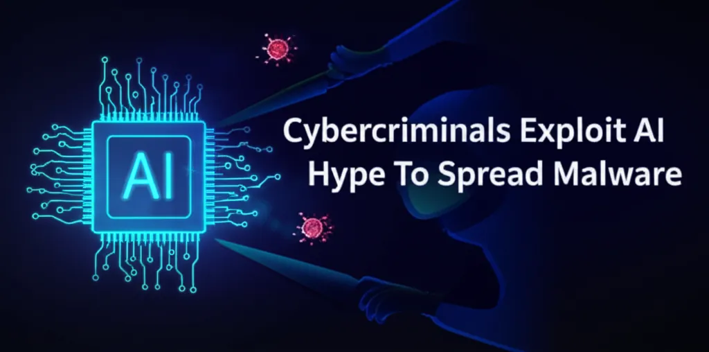 Cybercriminals Exploit AI Hype To Spread Malware