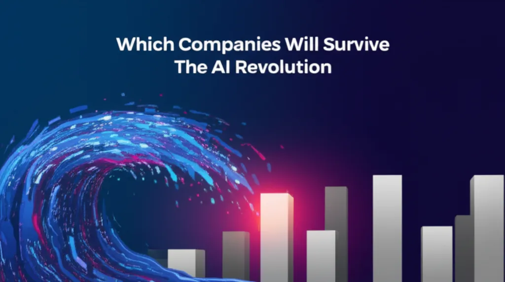 Which Companies Will Survive The AI Revolution